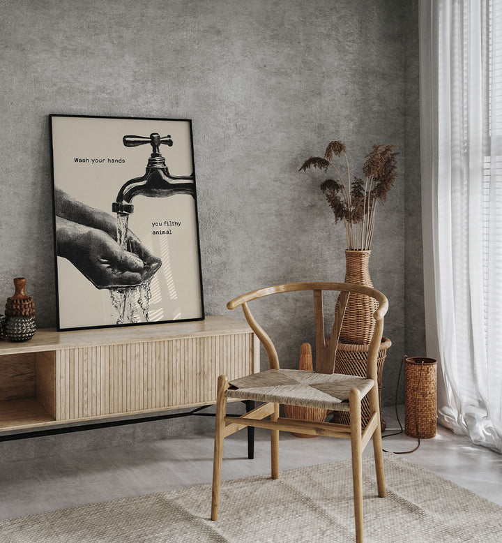 WASH YOUR FILTHY HANDS