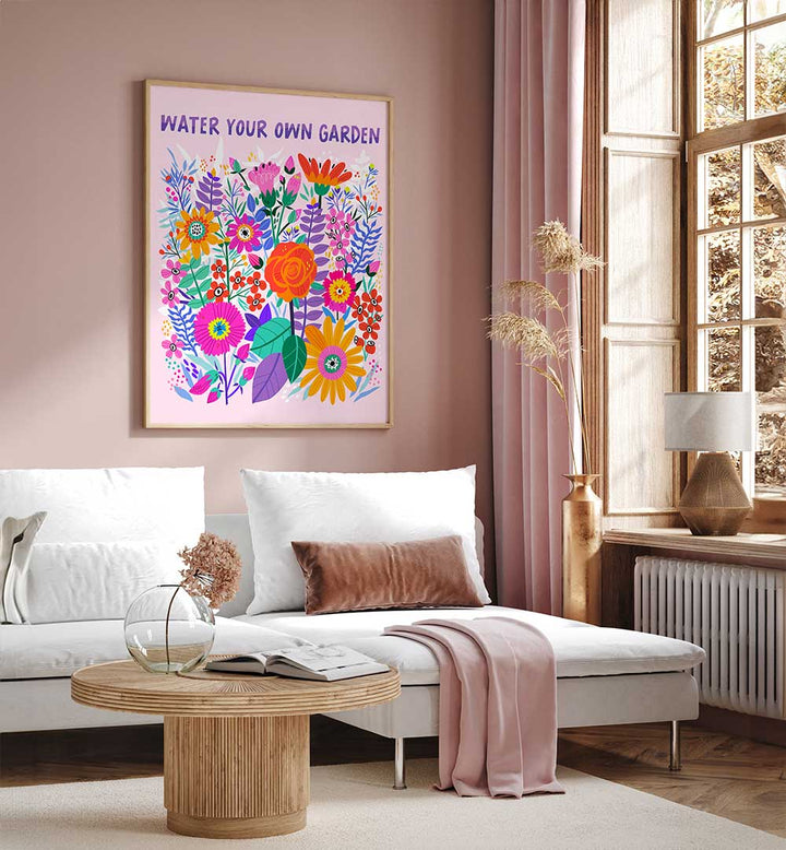 WATER YOUR GARDEN , QUOTES & TYPOGRAPHY POSTERS