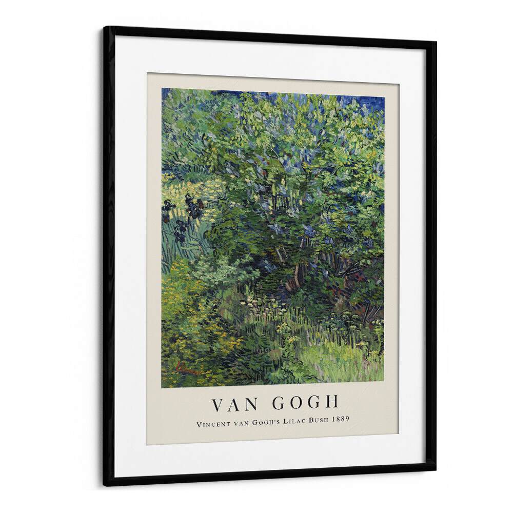 Whispers Of Spring Van Gogh's Lilac Bush, 1889 Vincent Van Gogh art painting Artwork in Black Frame With Mount