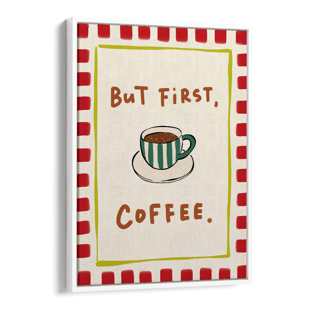 BUT FIRST, COFFEE - RED