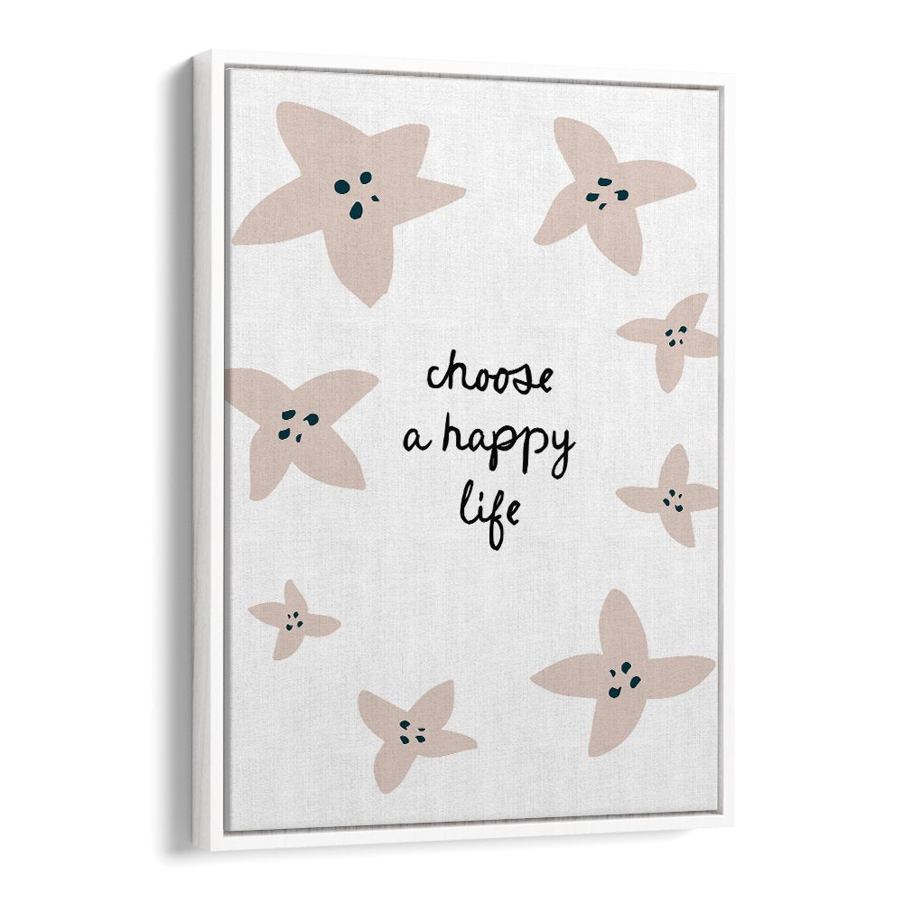 CHOOSE A HAPPY LIFE