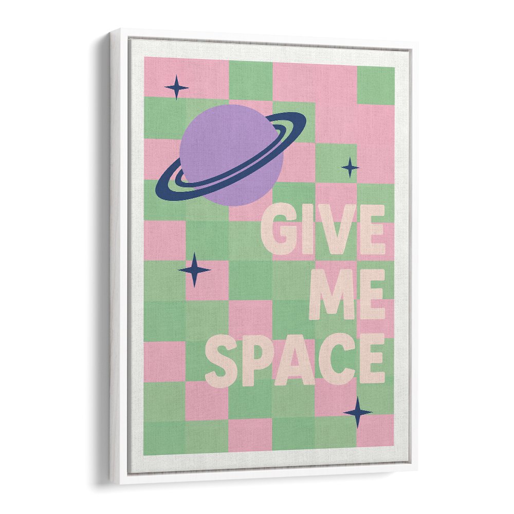 GIVE ME SPACE PLANET