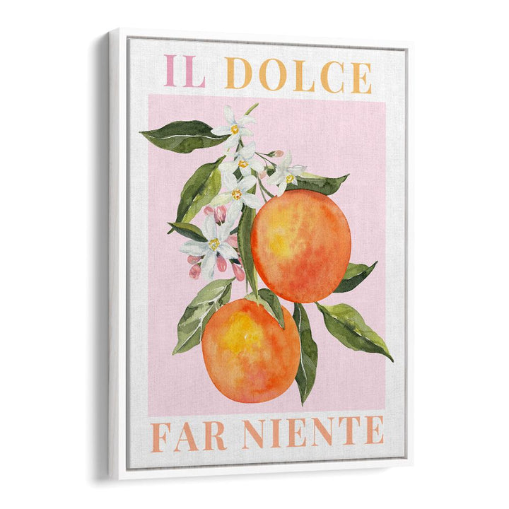 IL DOLCE FAR NIENTE ORANGES