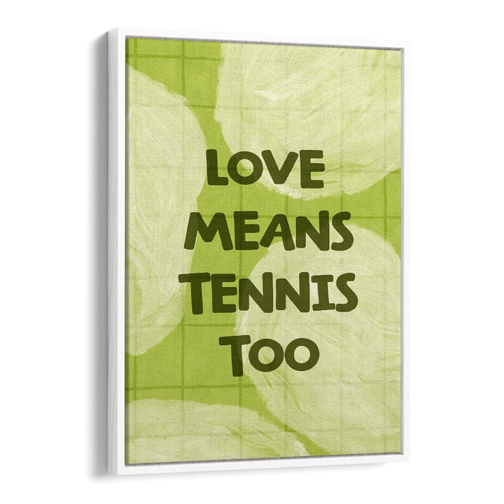 LOVE TENNIS QUOTE