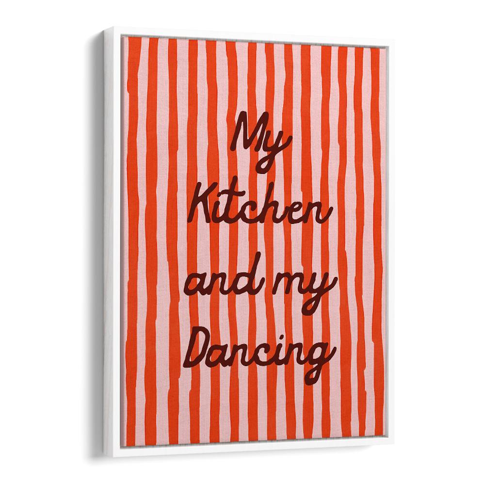 MY KITCHEN AND MY DANCING