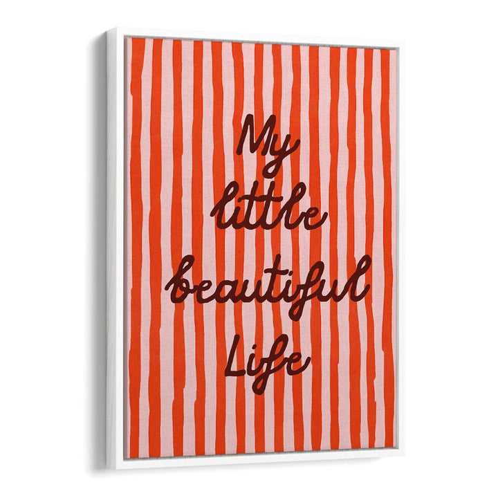 MY LITTLE BEAUTIFUL LIFE