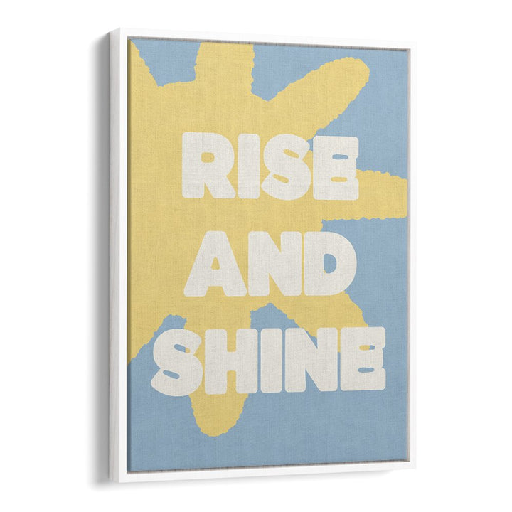 RISE AND SHINE SUN