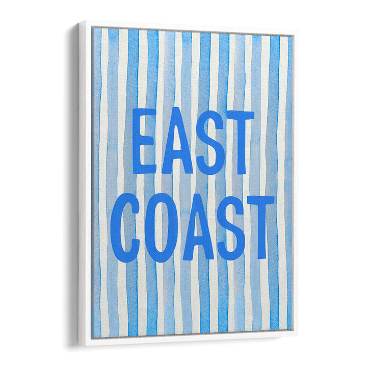 EAST COAST BLUE , QUOTES & TYPOGRAPHY POSTERS