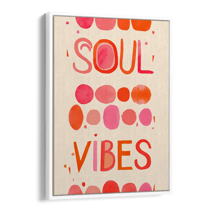 SOUL VIBES, QUOTES typography poster radiates positive energy and style for your space. Perfect for inspiration!