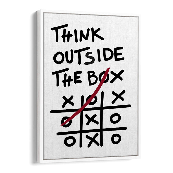 THINK OUTSIDE THE BOX , QUOTES & TYPOGRAPHY POSTERS