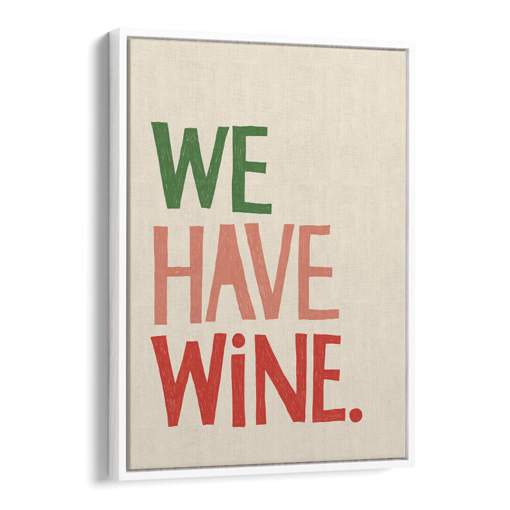 WE HAVE WINE I