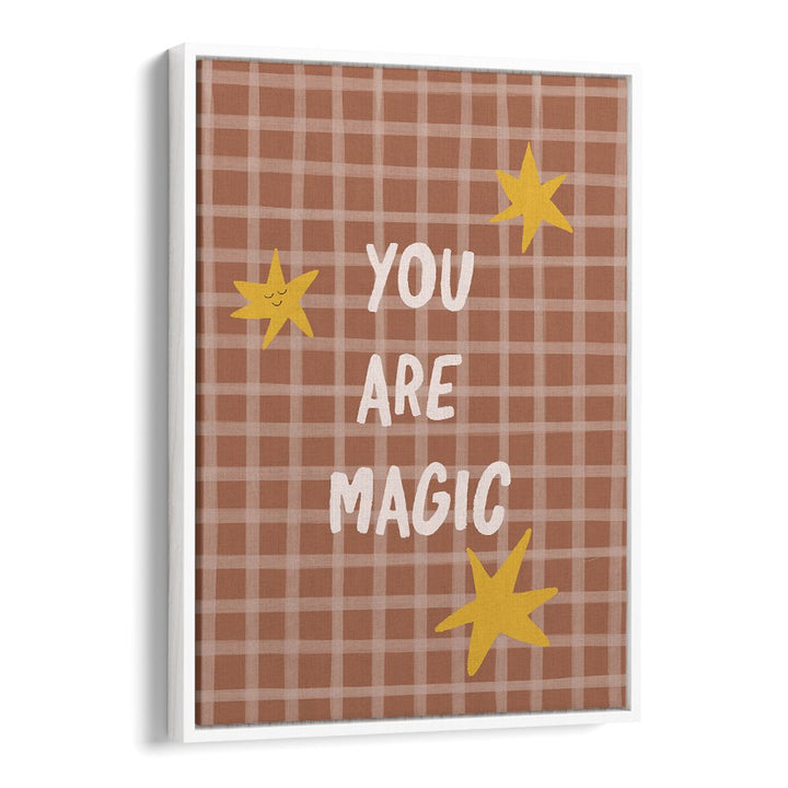 YOU ARE MAGIC