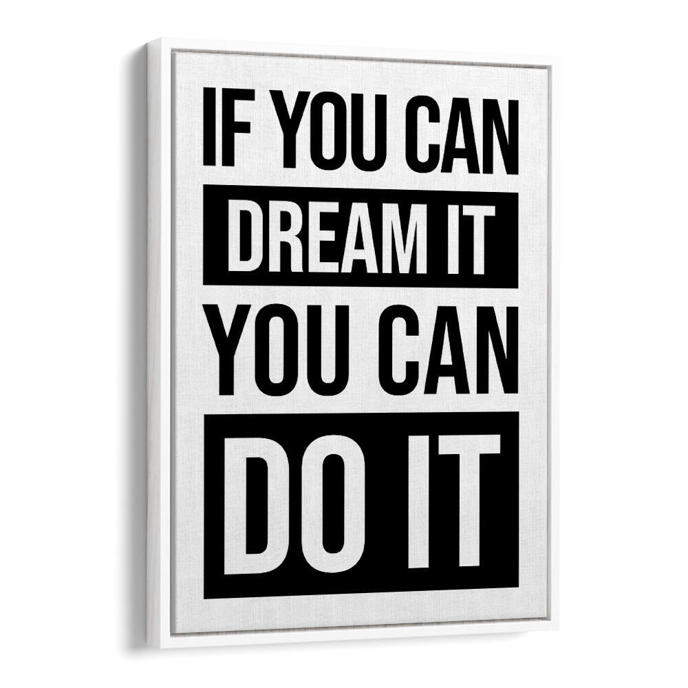 YOU CAN DO IT , QUOTES & TYPOGRAPHY POSTERS