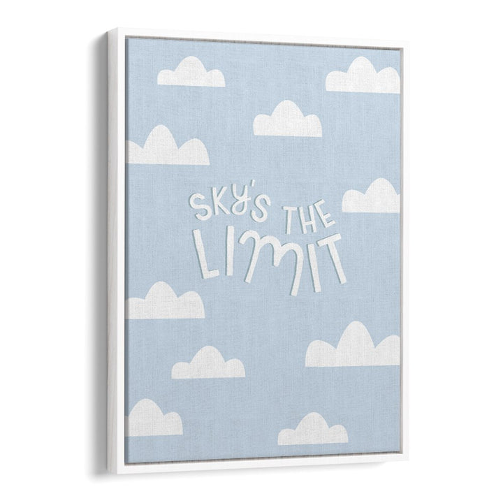 SKYS THE LIMIT BY DUCHESS PLUM , QUOTES AND TYPOGRAPHY POSTERS