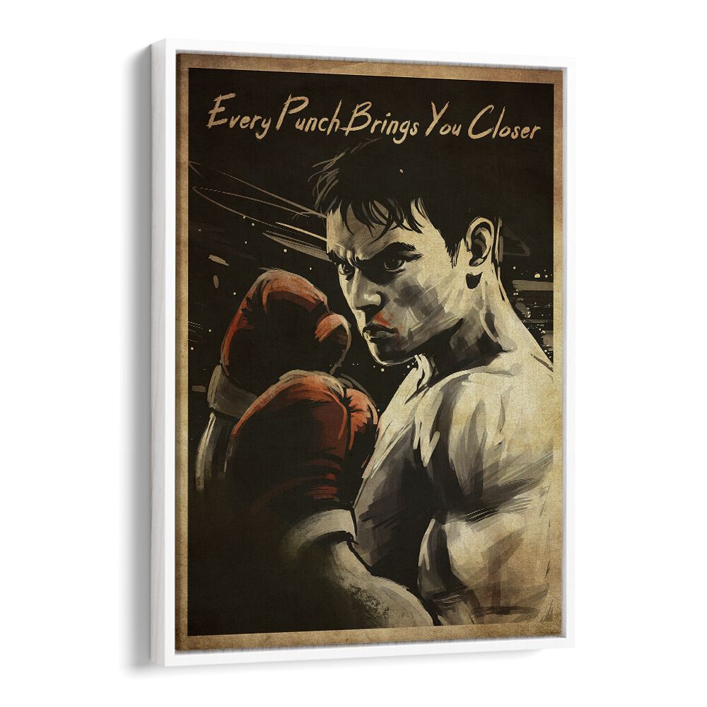 Boxing poster featuring the quote "Every Punch Brings You Closer," perfect for motivation in your fitness journey.