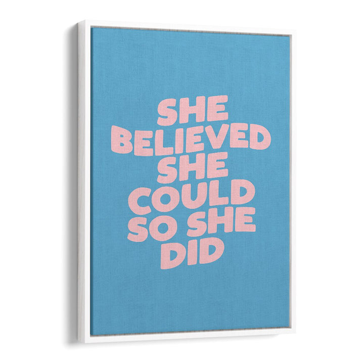 SHE DID IT BY BRETT WILSON , QUOTES AND TYPOGRAPHY POSTERS