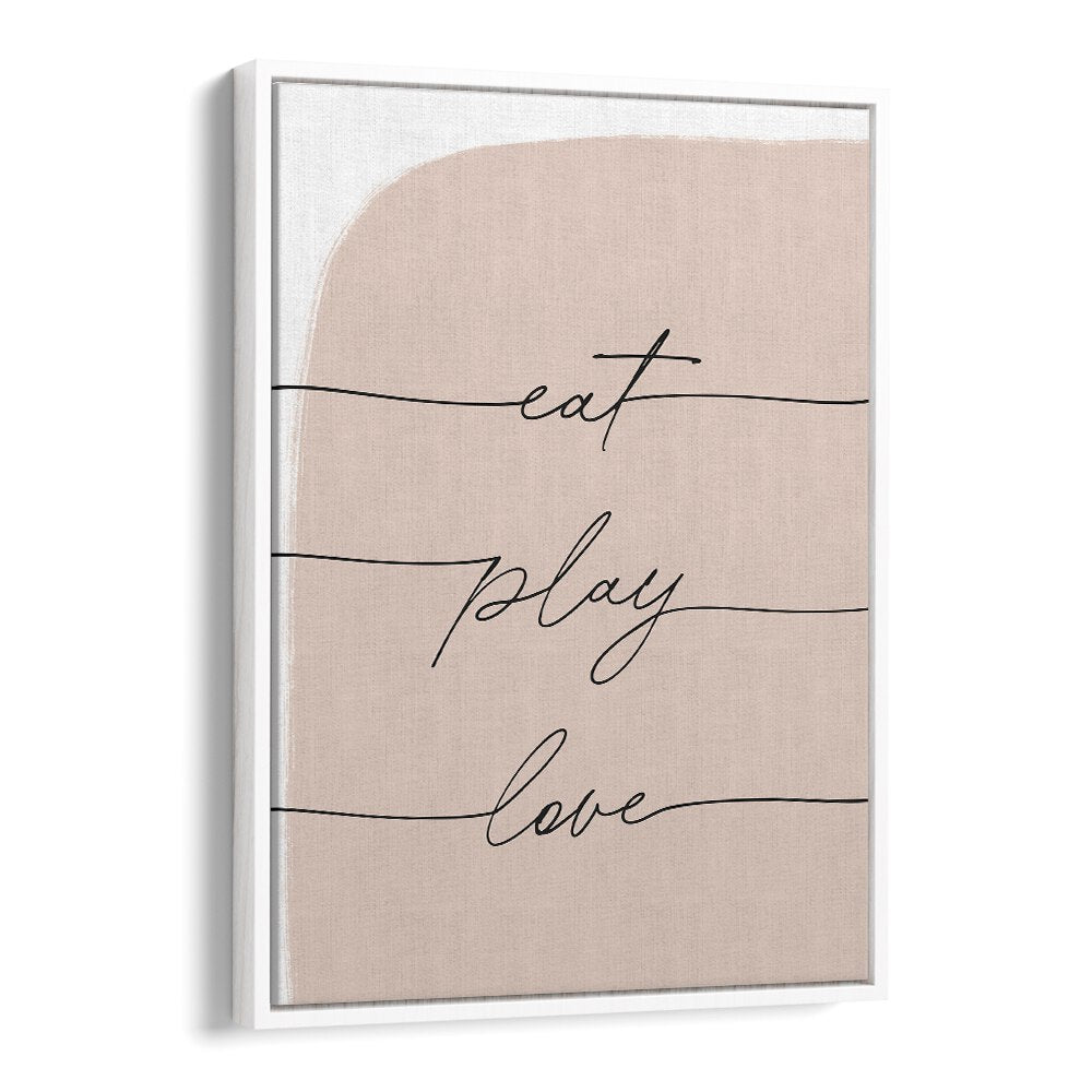 Blush minimal typography poster reading eat play love — EAT PLAY LOVE , QUOTES poster from White Floater