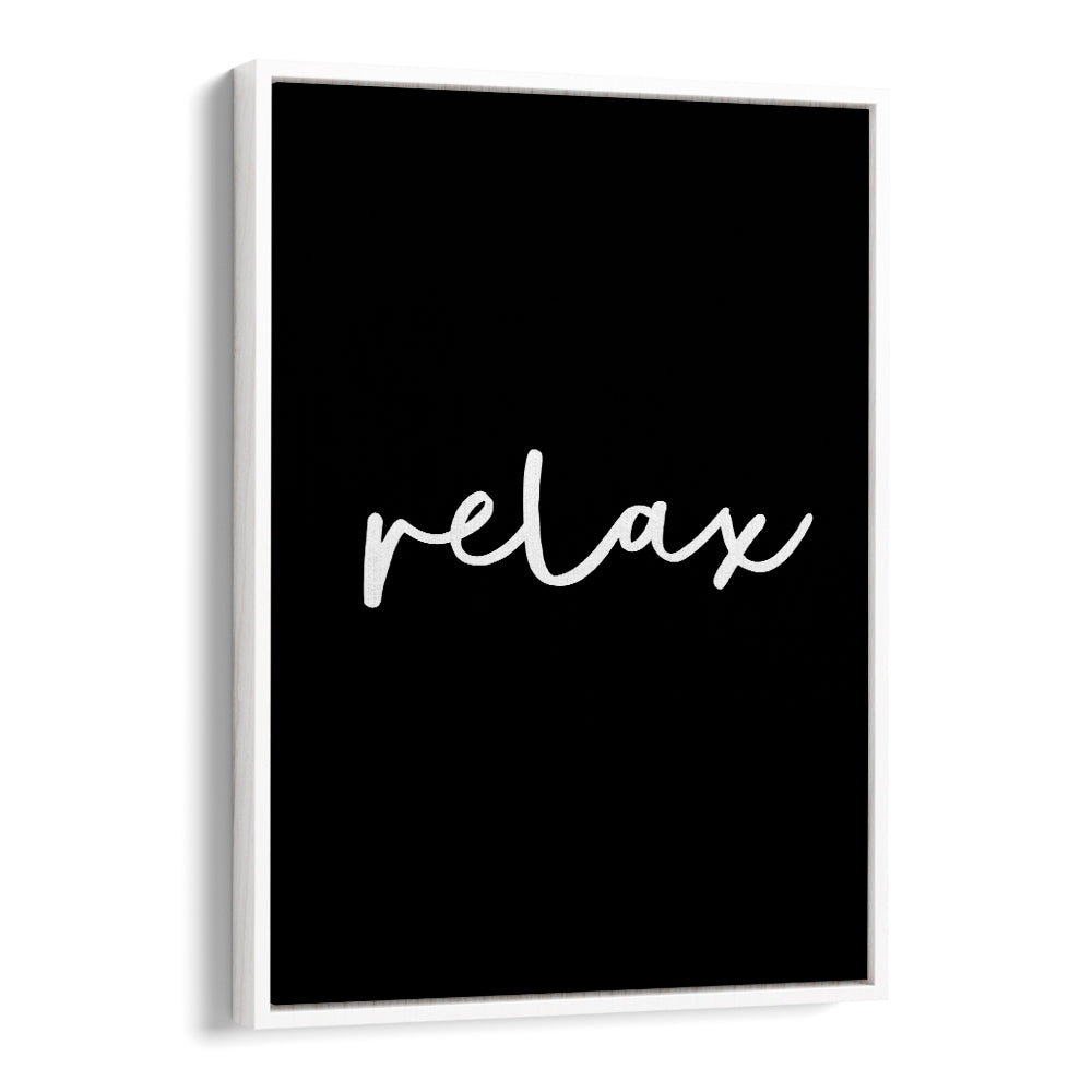 RELAX BY BRETT WILSON , QUOTES AND TYPOGRAPHY POSTERS