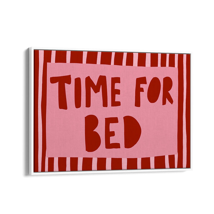 BEDTIME REMINDER , QUOTES & TYPOGRAPHY POSTERS