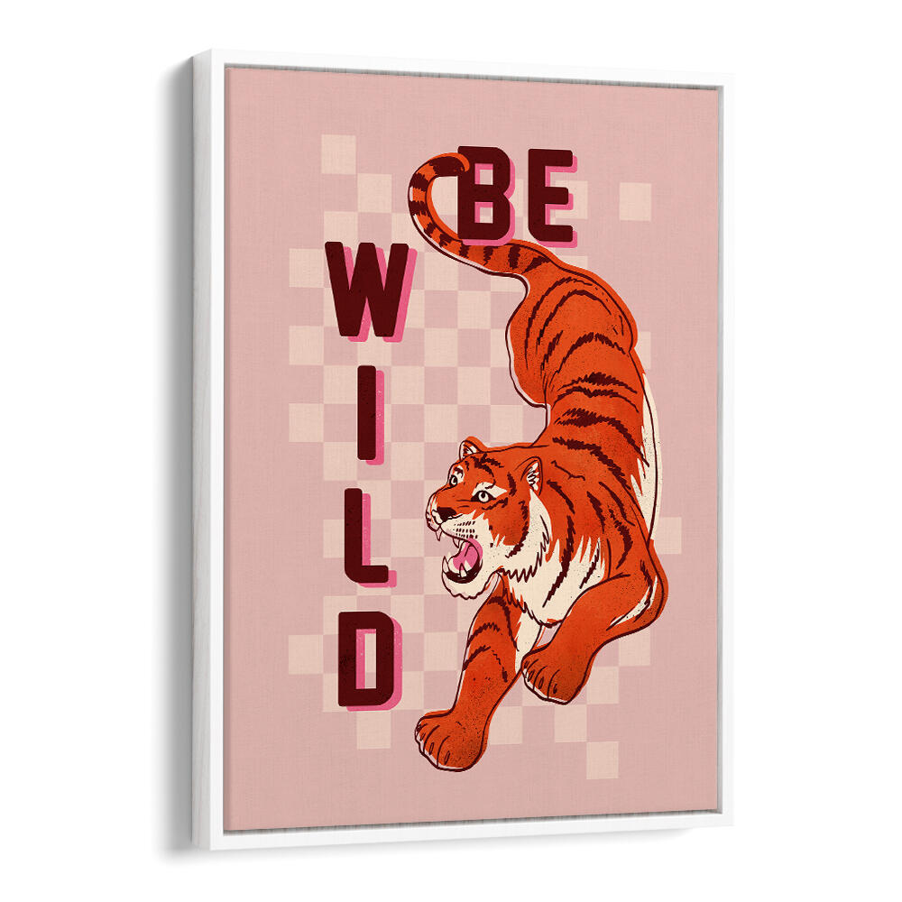 BE WILD