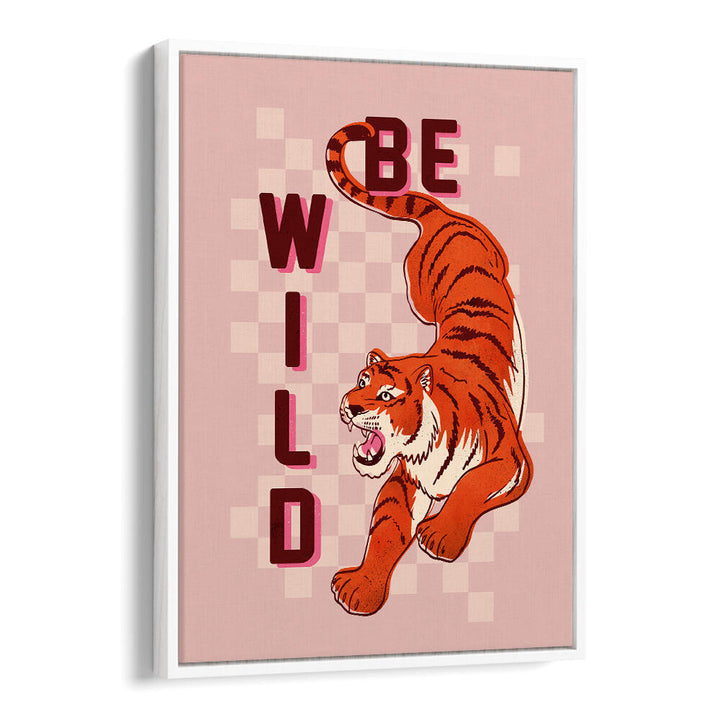 BE WILD