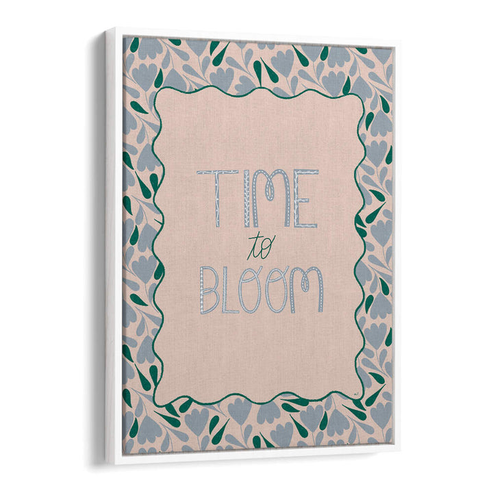 BLOOMING TIME , QUOTES & TYPOGRAPHY POSTERS