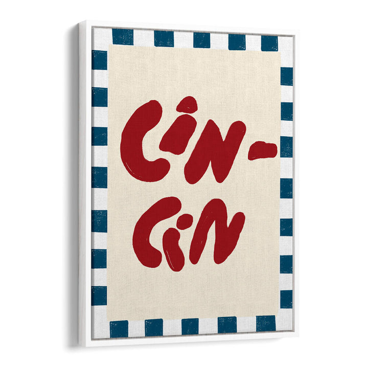 CINCIN XII , QUOTES & TYPOGRAPHY POSTERS