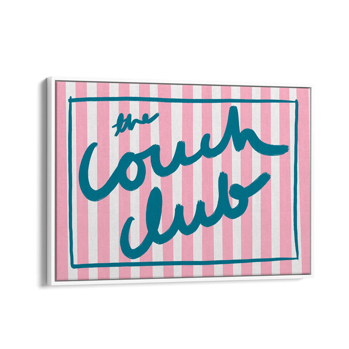 COUCH CHRONICLES , QUOTES & TYPOGRAPHY POSTERS