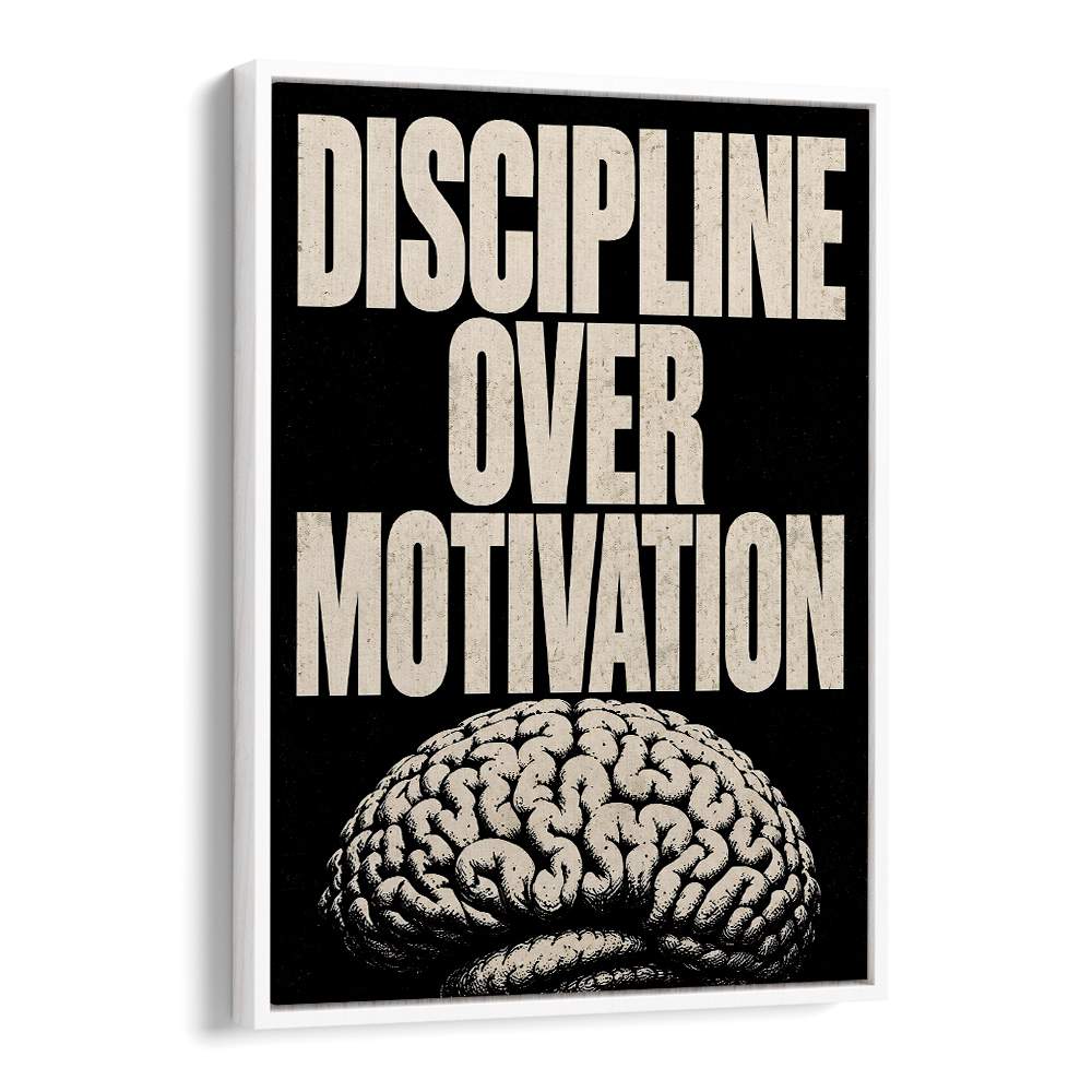 DISCIPLINE OVER MOTIVATION