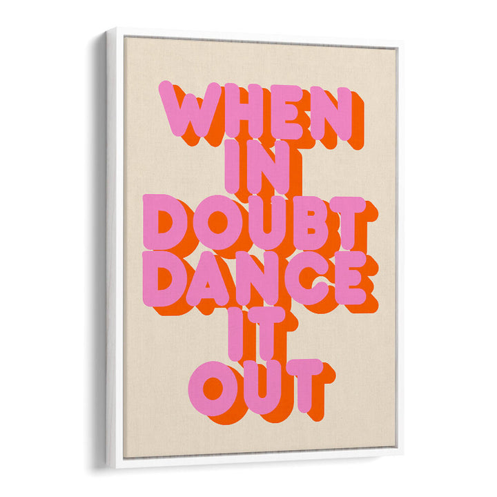 DANCE IT OUT