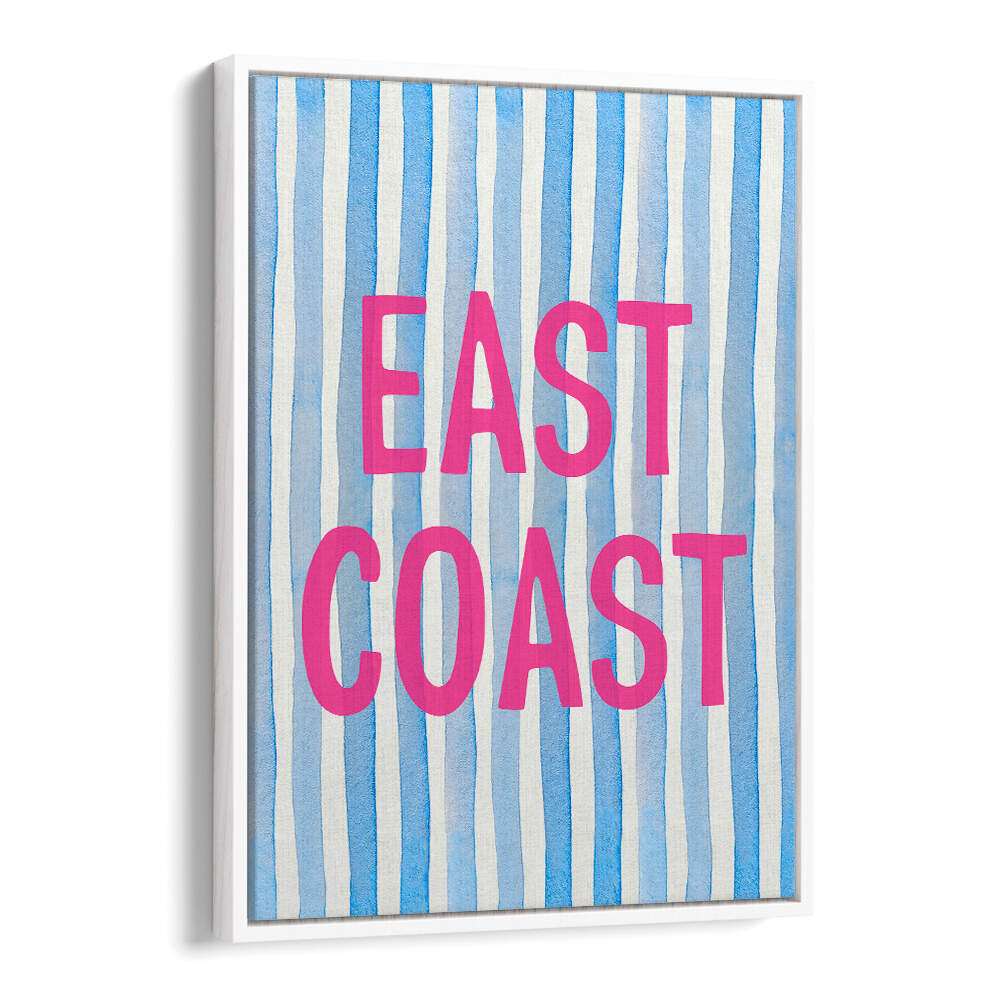 EAST COAST PINK , QUOTES & TYPOGRAPHY POSTERS