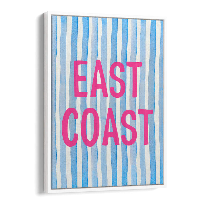 EAST COAST PINK , QUOTES & TYPOGRAPHY POSTERS