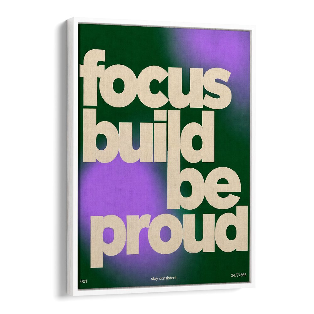 FOCUS BUILD BE PROUD