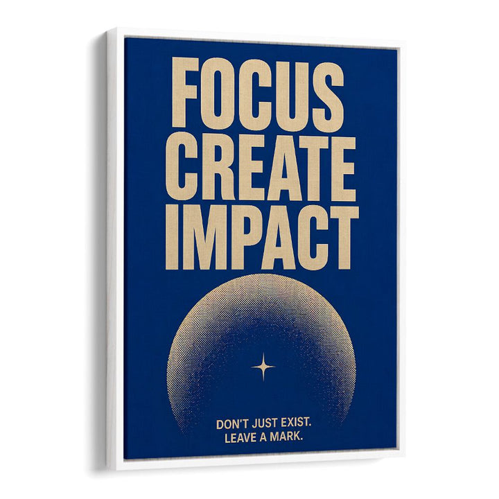 FOCUS CREATE IMPACT