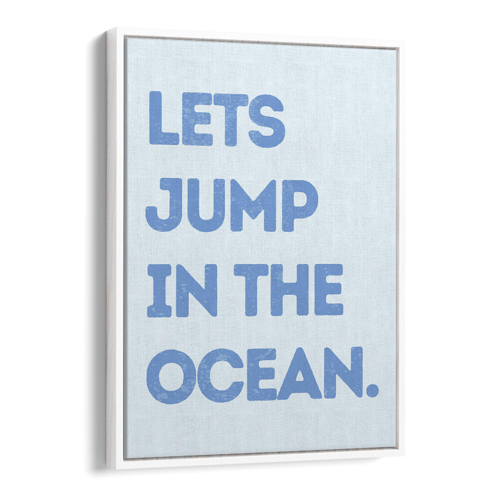LETS JUMP IN THE OCEAN , BEACH PAINTINGS