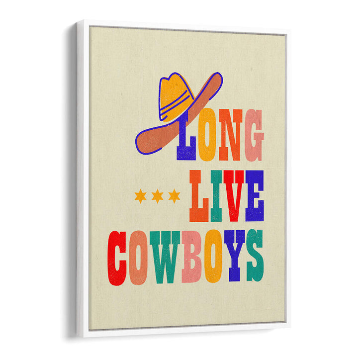 LONG LIVE COWBOYS