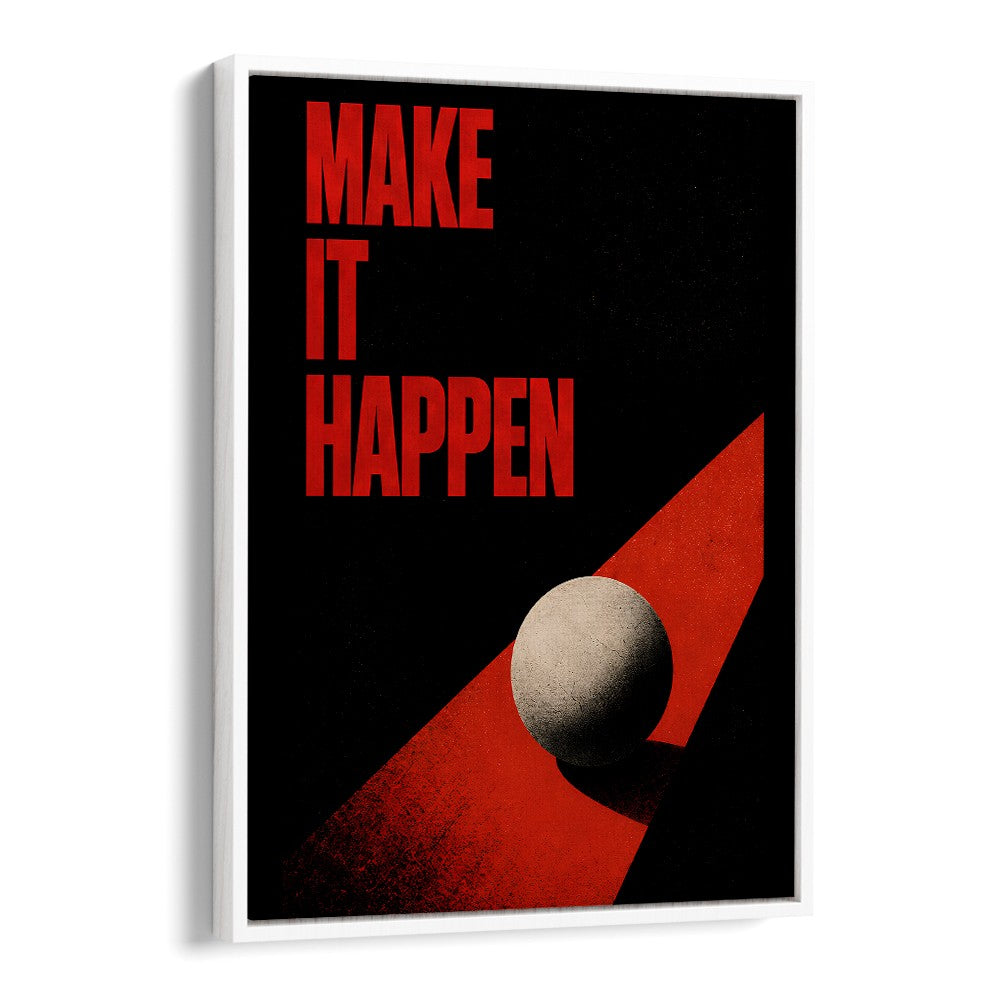 MAKE IT HAPPEN - III