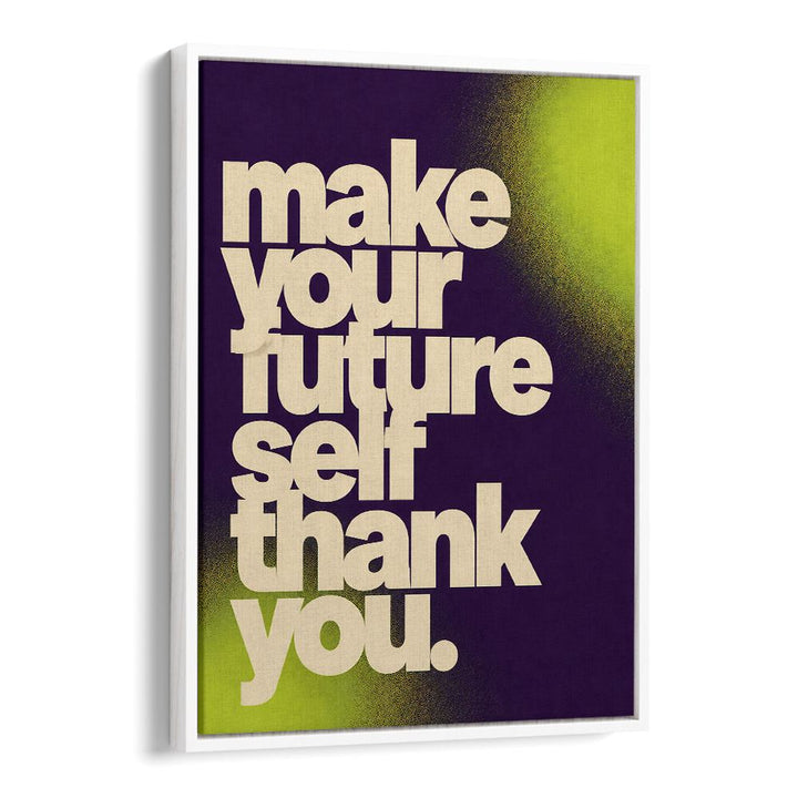MAKE YOUR FUTURE