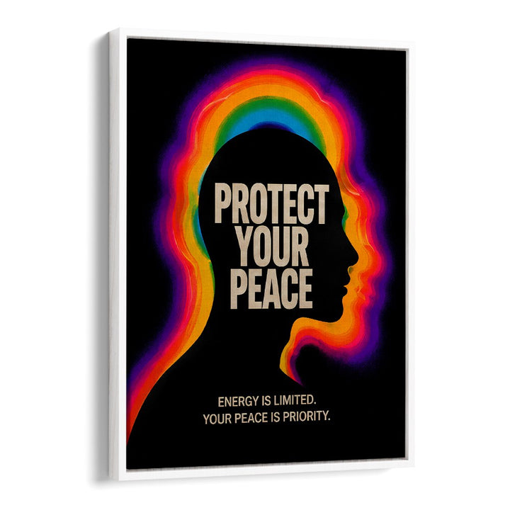 PROTECT YOUR PEACE