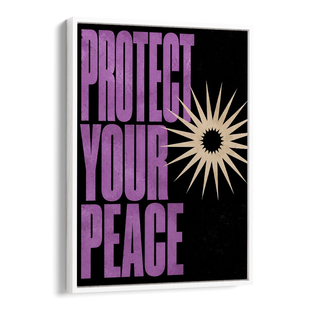 PROTECT YOUR PEACE - IV