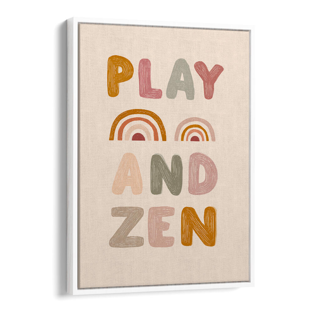 PLAY AND ZEN , QUOTES & TYPOGRAPHY POSTERS