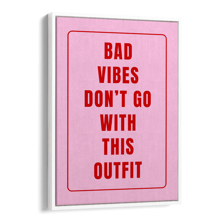 POSITIVE VIBE WARDROBE , QUOTES & TYPOGRAPHY POSTERS