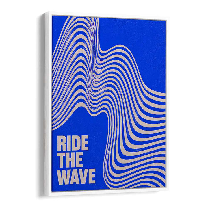 RIDE THE WAVE