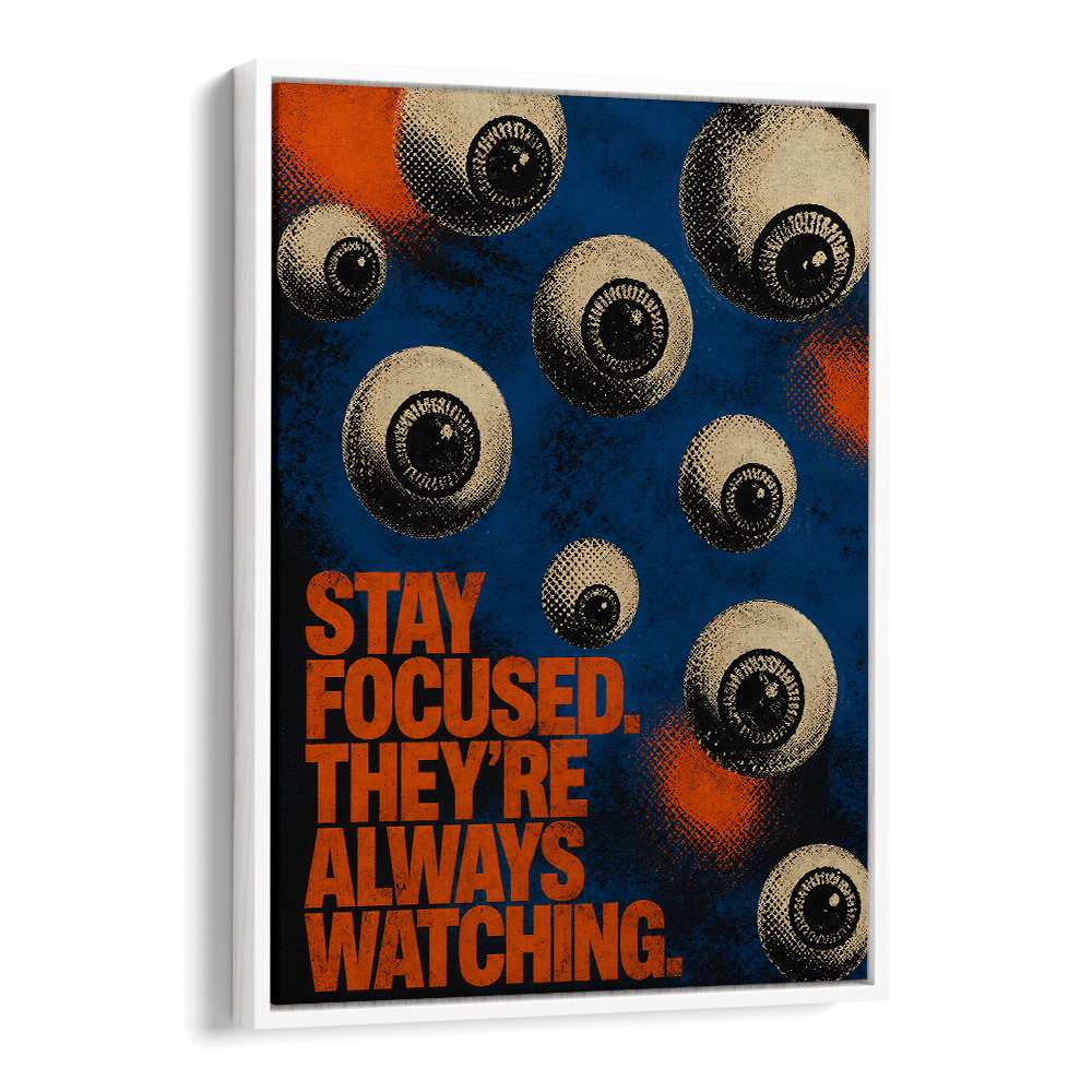 STAY FOCUSED