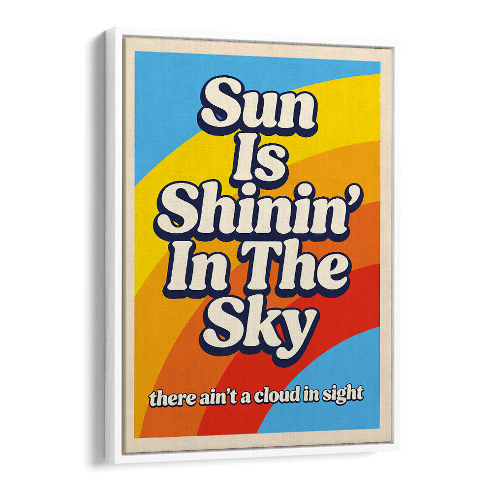 SUN SHININ' IN THE SKY