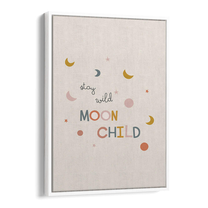 STAY WILD MOON CHILD , KIDS ROOM PAINTINGS