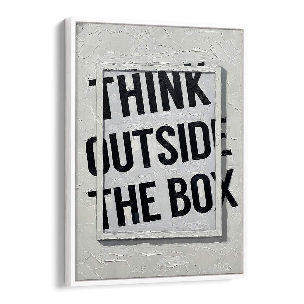 THINK OUTSIDE THE BOX