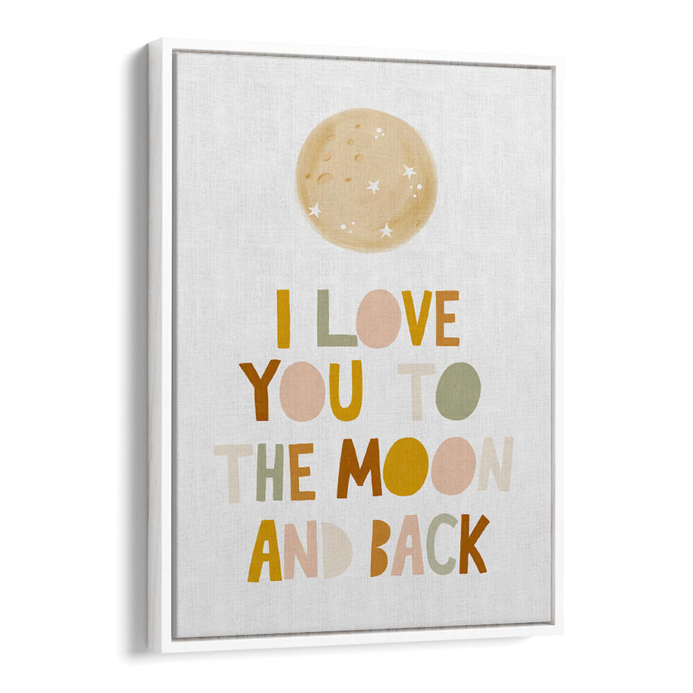 TO THE MOON AND BACK , QUOTES & TYPOGRAPHY POSTERS