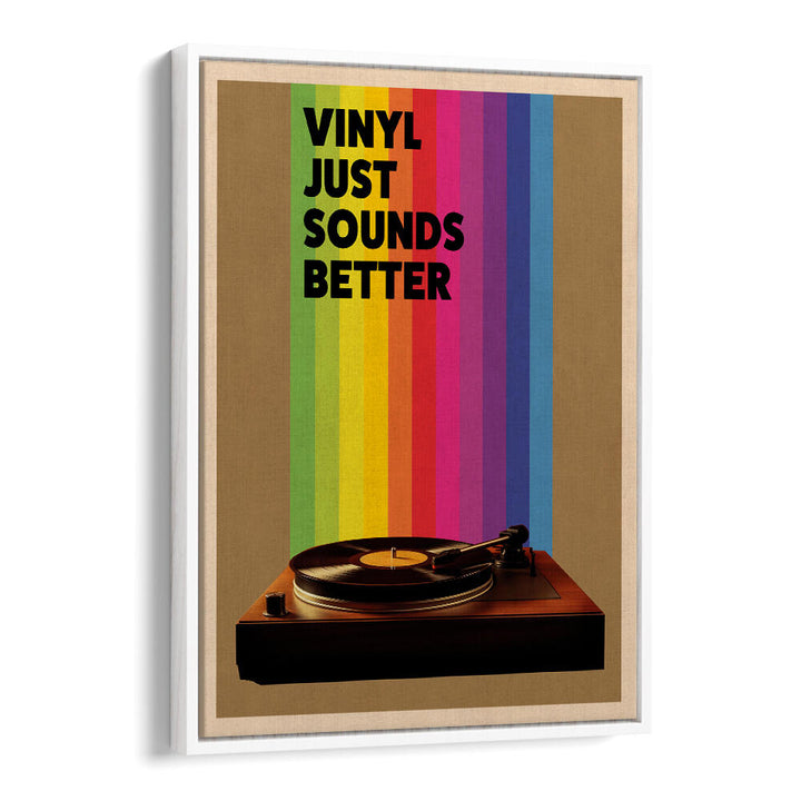 VINYL JUST SOUNDS BETTER