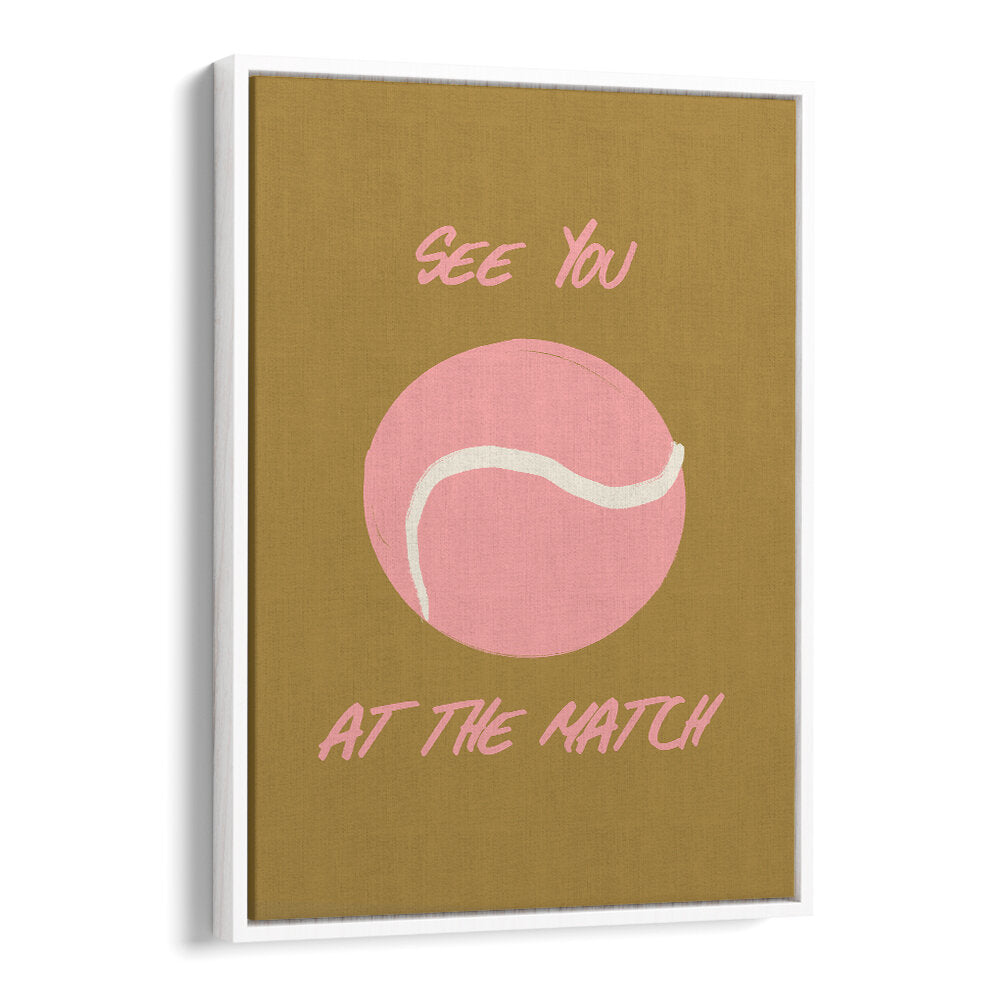 SEE YOU AT THE MATCH , SPORTS POSTERS